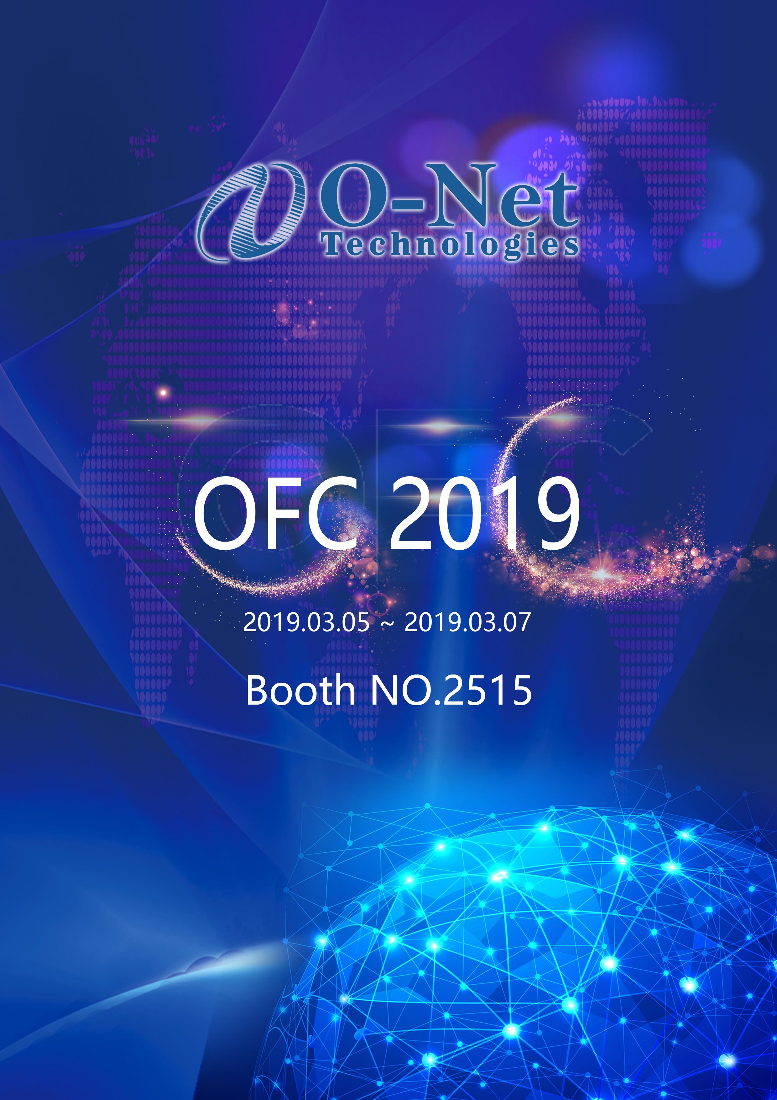 O-Net Group will attend 2019 OFC Exhibtion