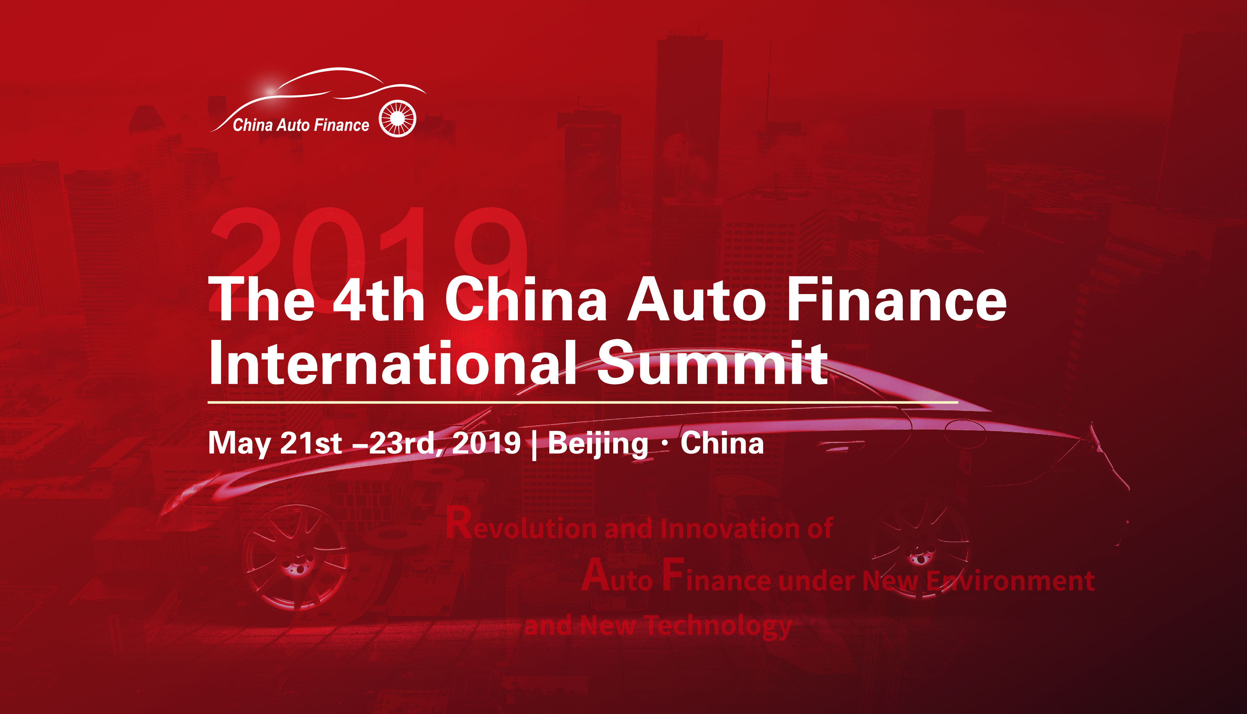 Innovative Auto Finance >> The 4th China Auto Finance International Summit 2019 Innovative Auto Finance >> The 4th China Auto Finance International Summit 2019