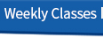 Weekly Classes Weekly Classes