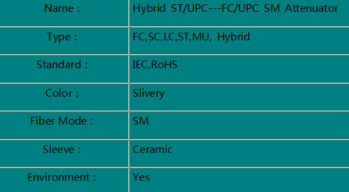 Hybrid  ST/UPC-- FC UPC  Attenuator
