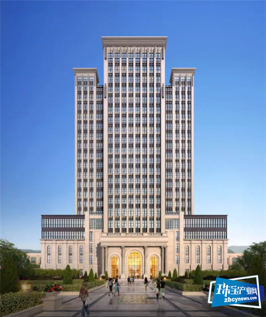 周大生慧峰廷珠宝产业园宣告顺利封顶 周大生慧峰廷珠宝产业园宣告顺利封顶
