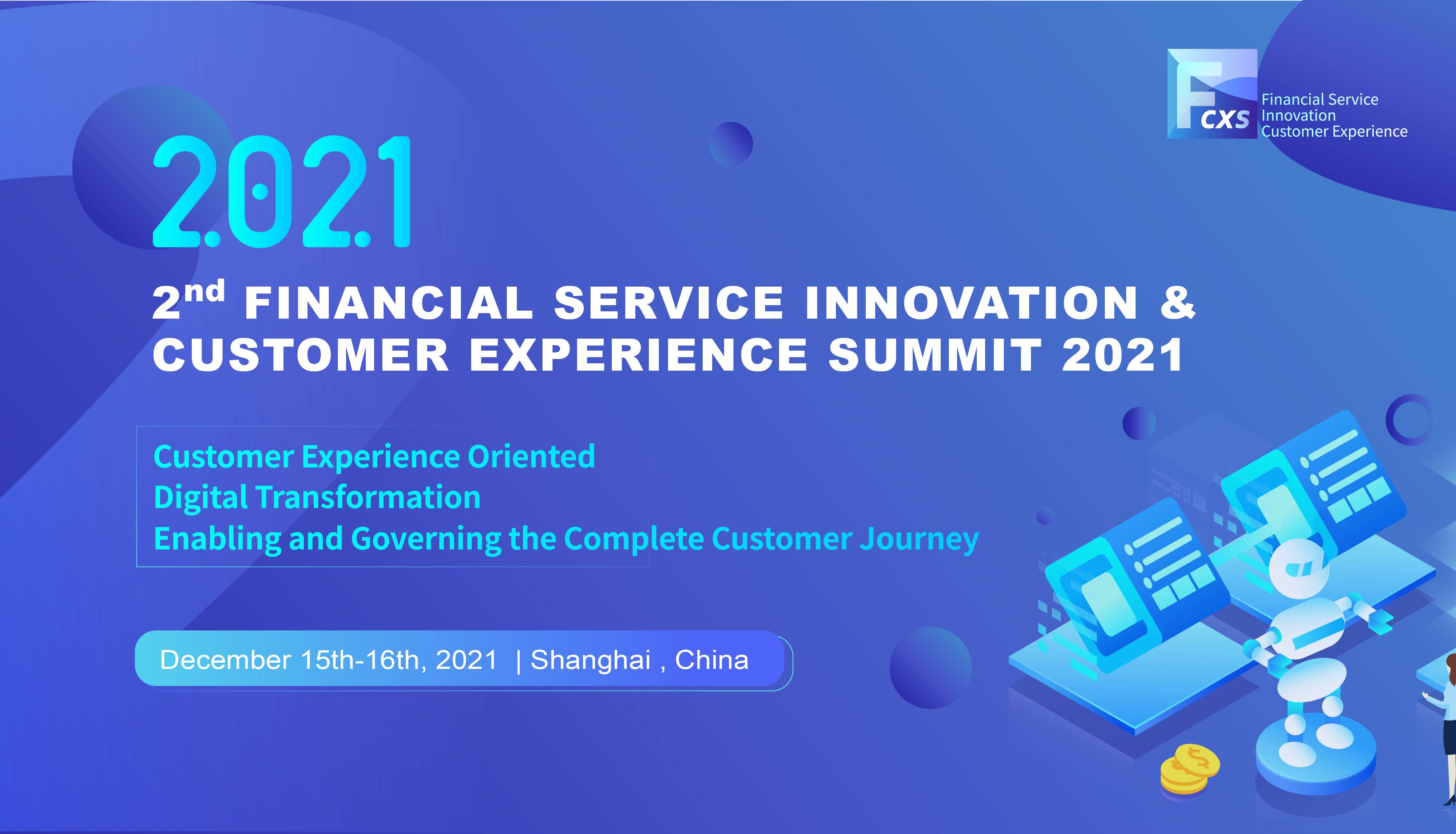 The 2nd Financial Services Innovation and Customer Experience Summit 2021