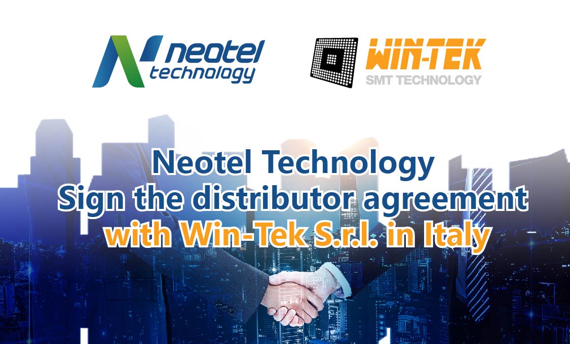 Neotel Technology Sign the distributor agreement with Win-Tek S.r.l. in Italy