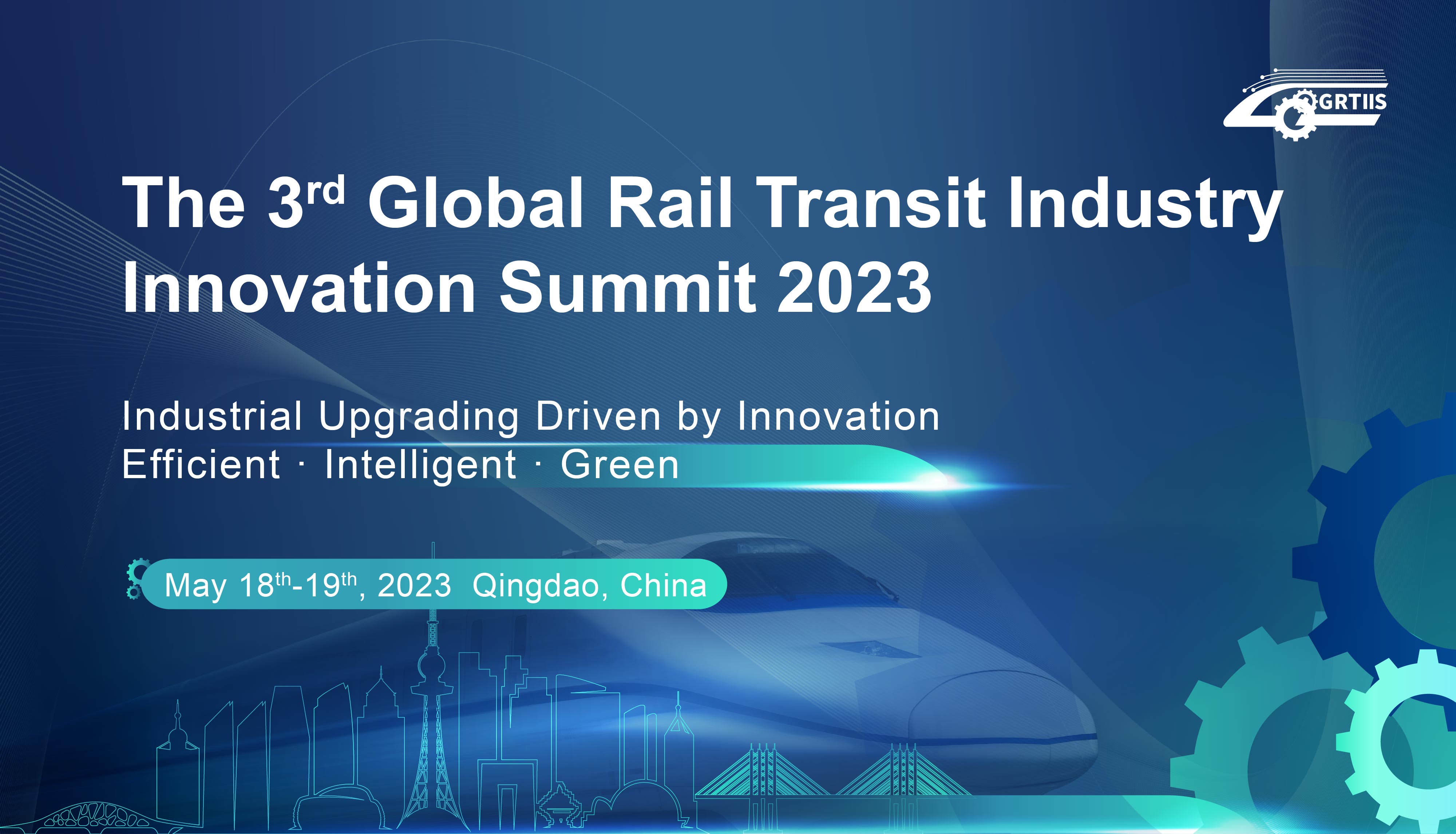 The 3rd Global Rail Transit Innovation Summit 