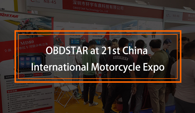 OBDSTAR at 21st China International Motorcycle Expo