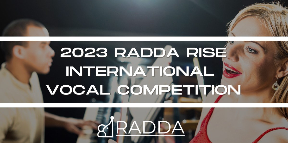 2023年美国Radda Rise国际声乐大赛（线上参与）