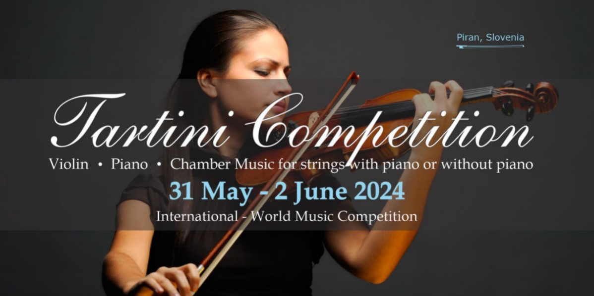 2024年第4届皮兰市青年小提琴家和钢琴家塔蒂尼国际音乐比赛（线下参与）