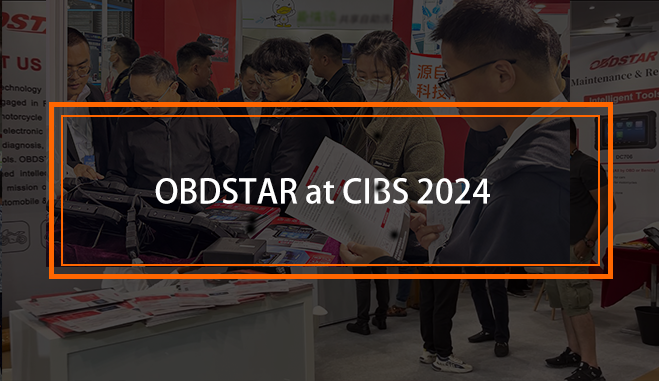 OBDSTAR at CIBS 2024