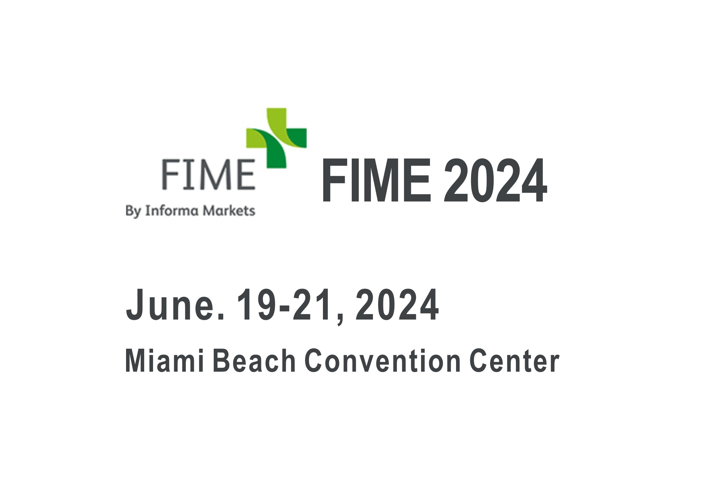 Please visit us at FIME2024   