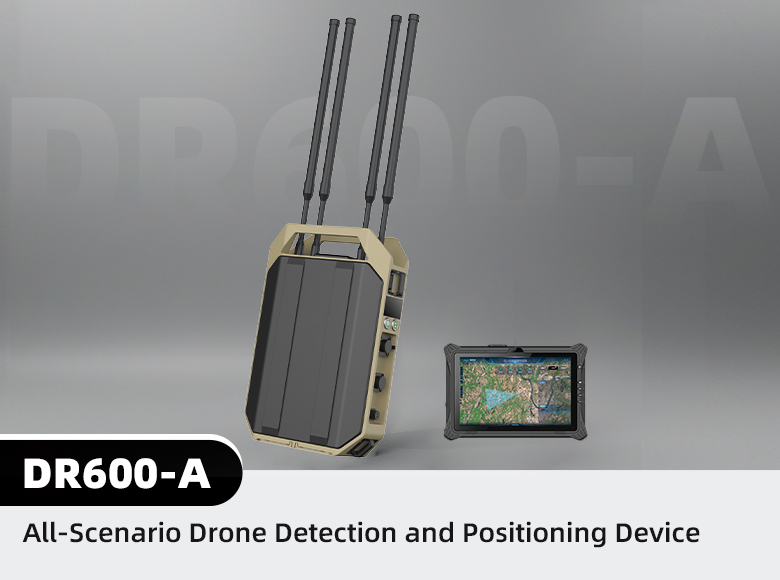 DR600-A All-Scenario Drone Detection and Positioning Device